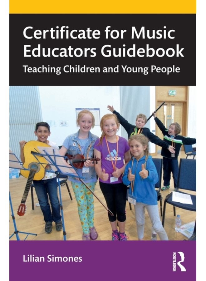 Certificate for Music Educators Guidebook Teaching Children and Young People - Paperback