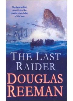 The Last Raider: a compelling and captivating WW1 naval adventure from the master storyteller of the sea - pzsku/ZDCF1B6FFD702F039D801Z/45/_/1740733336/6532e787-612a-458e-8344-dfc6d9aa4c6e