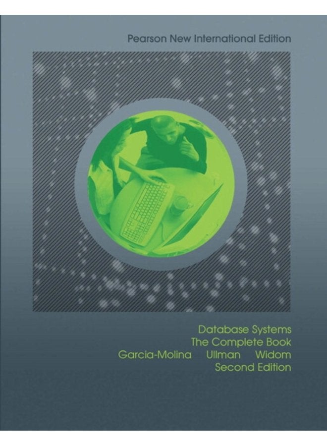 Database Systems The Complete Book Pearson New International Edition - Paperback