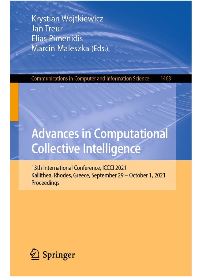 Advances in Computational Collective Intelligence: 13th International Conference, ICCCI 2021, Kallithea, Rhodes, Greece, September 29 - October 1, 2021, Proceedings 