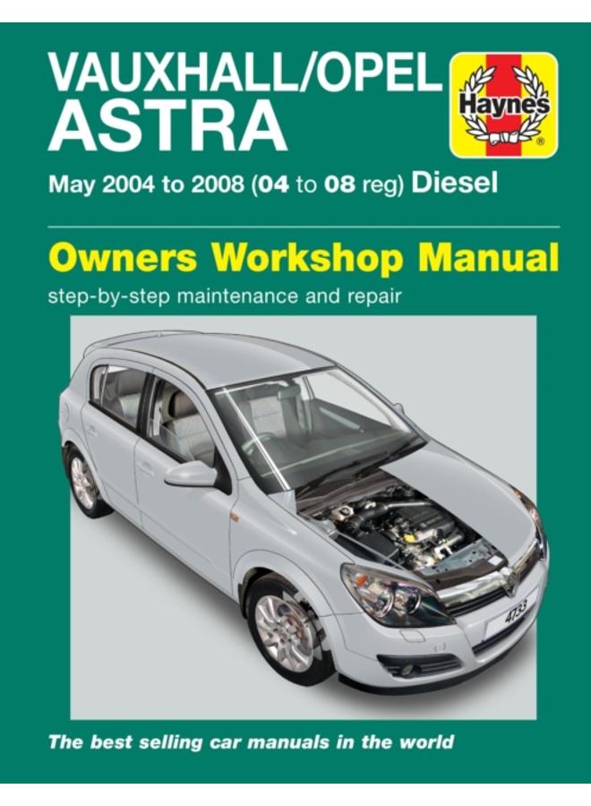 Vauxhall/Opel Astra Diesel (May 04 - 08) Haynes Repair Manual