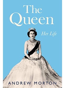 The Queen Her Life