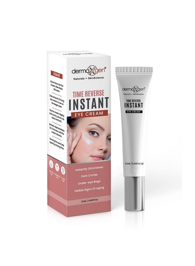 dermaxgen Instant Eyelift Cream Time Reverse Treatment For Dark Circles Puffy Eyes & Wrinkles Anti Aging Serum Reduces Under Eye Bags Wrinkles Dark Circles Fine Lines & Crow'S Feet Instantly 12 - Image 1