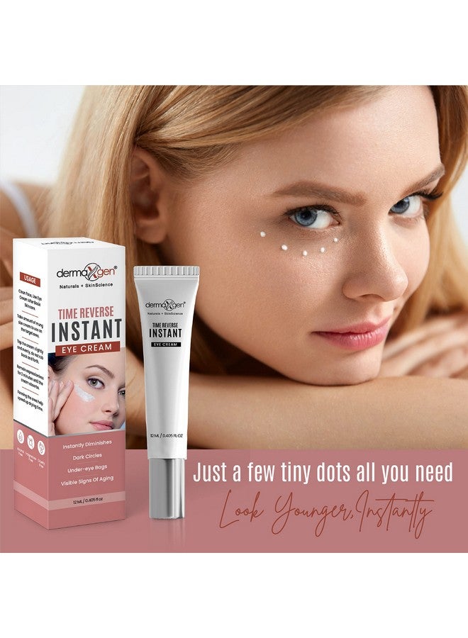 dermaxgen Instant Eyelift Cream Time Reverse Treatment For Dark Circles Puffy Eyes & Wrinkles Anti Aging Serum Reduces Under Eye Bags Wrinkles Dark Circles Fine Lines & Crow'S Feet Instantly 12 - Image 3