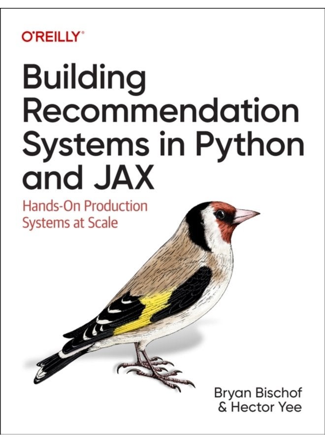 Building Recommendation Systems in Python and Jax Hands On Production Systems at Scale - Paperback