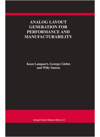 Analog Layout Generation for Performance and Manufacturability - pzsku/ZDD06F18C403F9FC54279Z/45/1747220463/55dbce08-a90b-4d8d-8f44-6e97d59f6ba4