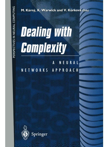 Dealing with Complexity: A Neural Networks Approach - pzsku/ZDD0838BE213A829FE743Z/45/1749041585/c09a559a-8a67-4662-8759-23e94a7d5091