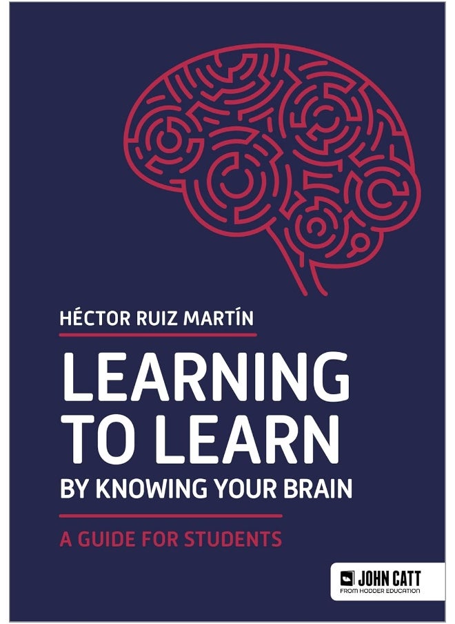 Learning to Learn by Knowing Your Brain: A Guide for Students 