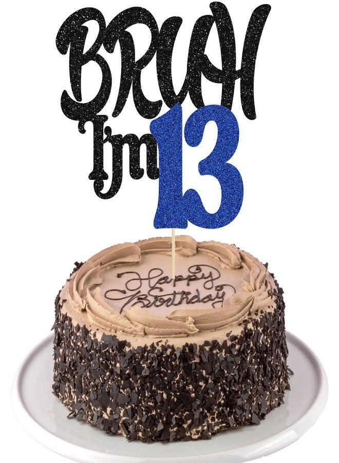 Ephlyn 1Pc Bruh I'm 13 Cake Topper Glitter Happy 13th Birthday Cake Pick Bro I'm 13 It's My 13th Birthday Cake Decoration for Cheers to 13 Years Party Decorations Supplies Black Blue - Image 1
