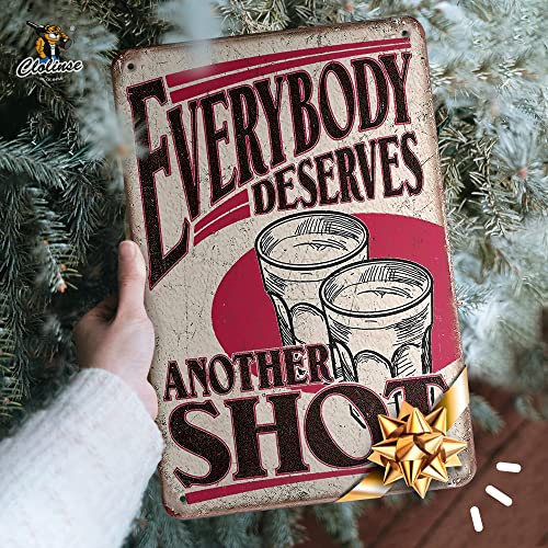 Clolinse Vintage Bar Cool Things Shop Room Decor | Funny Stupid Man Cave Wall Tin Sign Stuff Poster For Home House Coffee Garage | Metal Retro Sign Everybody Deserves Another Shot Tin sign - Image 2
