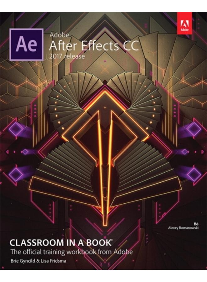 Adobe After Effects CC Classroom in a Book (2017 release) 