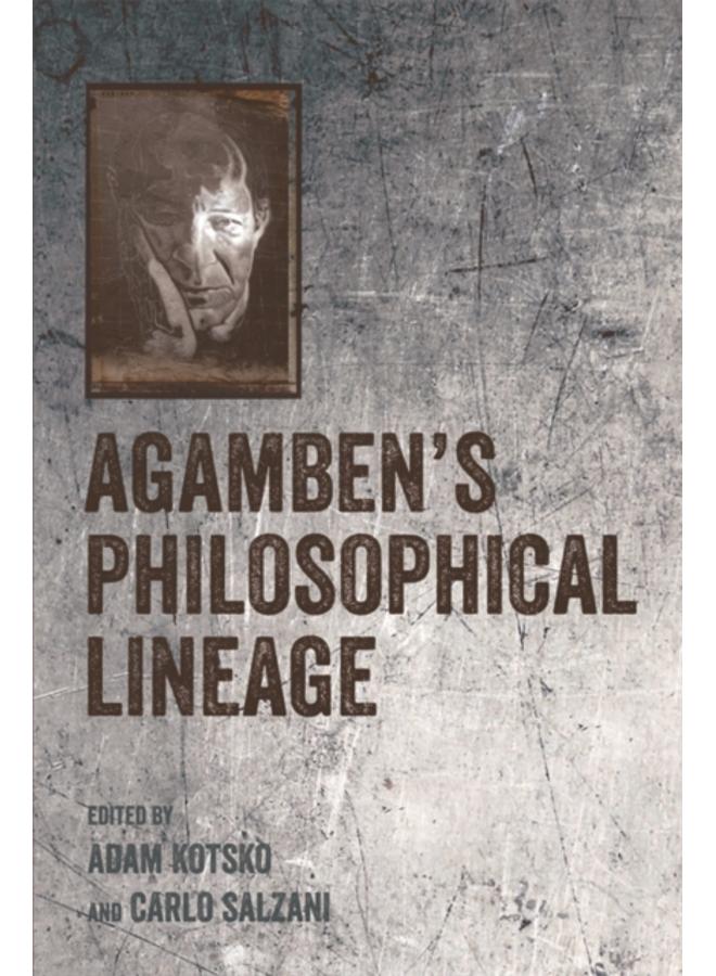 Agamben's Philosophical Lineage