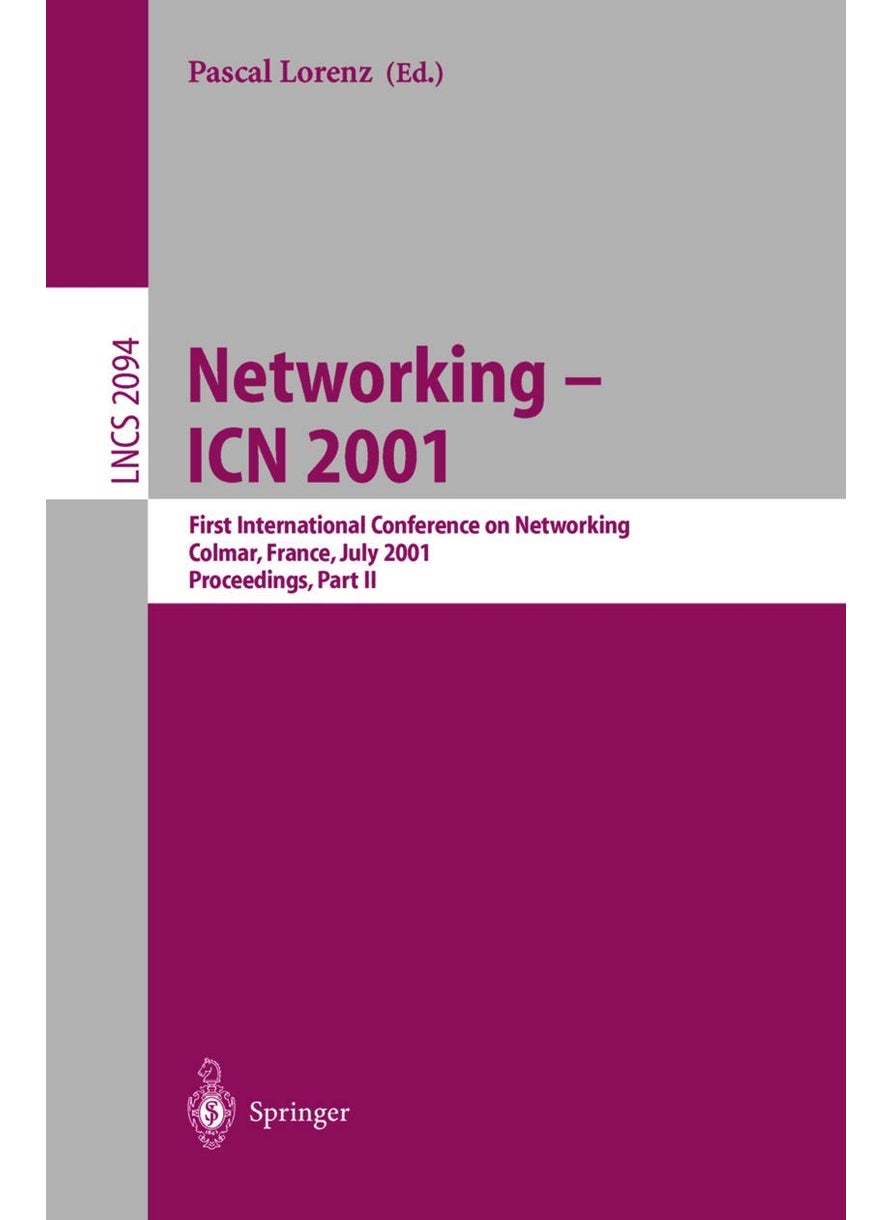 Networking - ICN 2001: First International Conference on Networking, Colmar, France July 9-13, 2001 Proceedings, Part II 