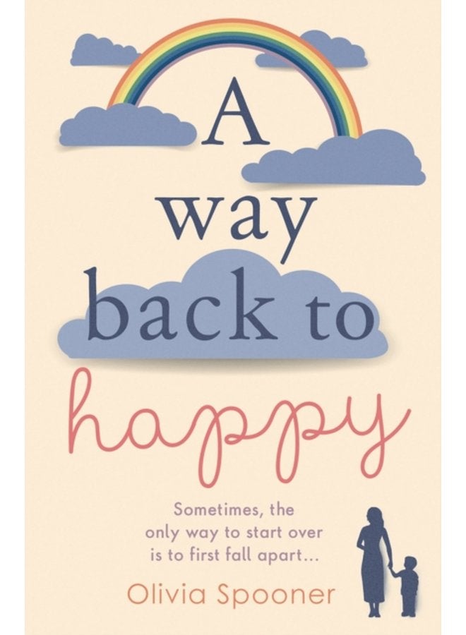 A Way Back to Happy An absolutely uplifing and emotional read - Paperback