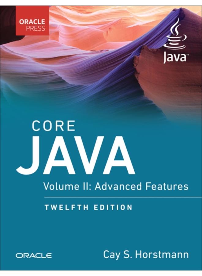 Core Java : Advanced Features, Volume 2 