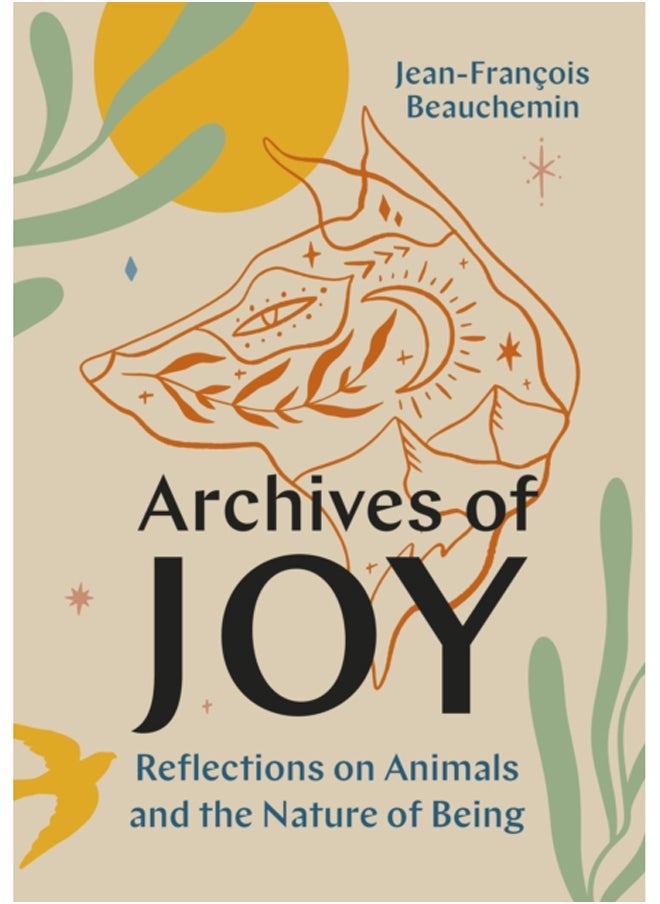 null - Archives of Joy : Reflections on Animals and the Nature of Being - Image 1