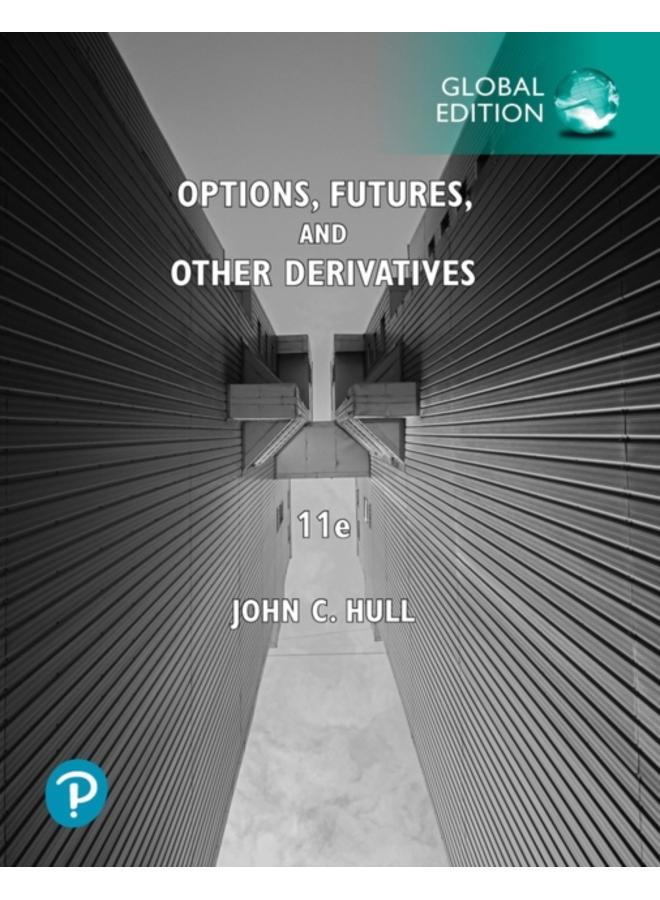 Options, Futures, and Other Derivatives, Global Edition 