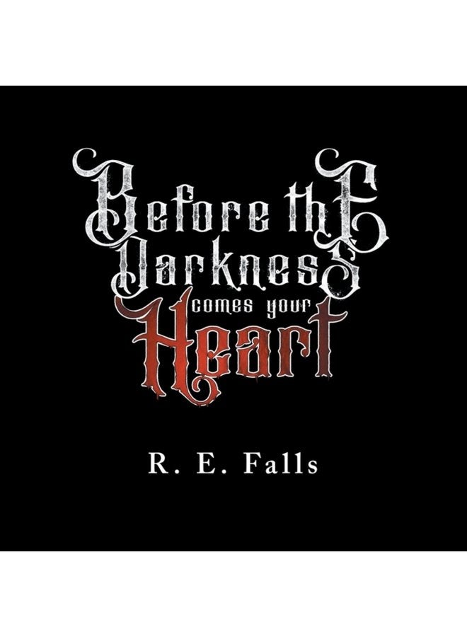 Before the Darkness Comes Your Heart - Paperback