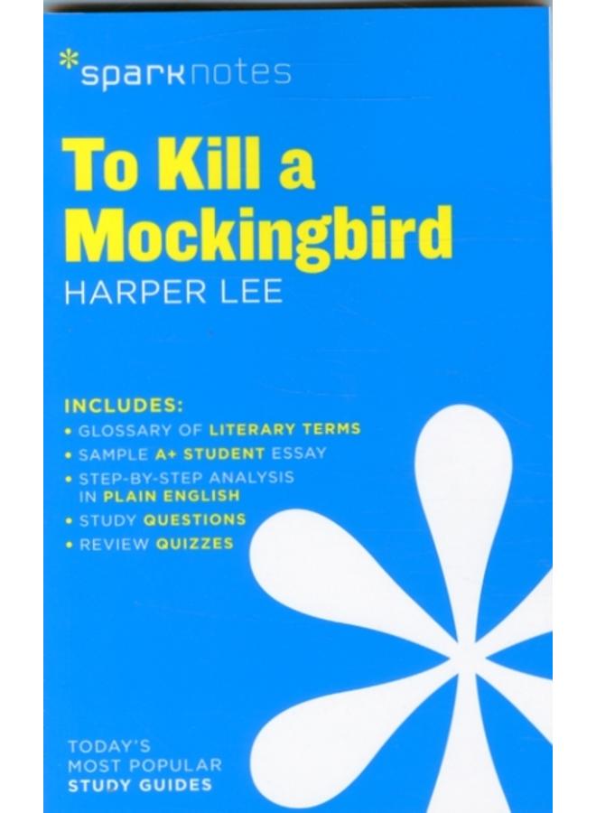 To Kill a Mockingbird SparkNotes Literature Guide : Volume 62