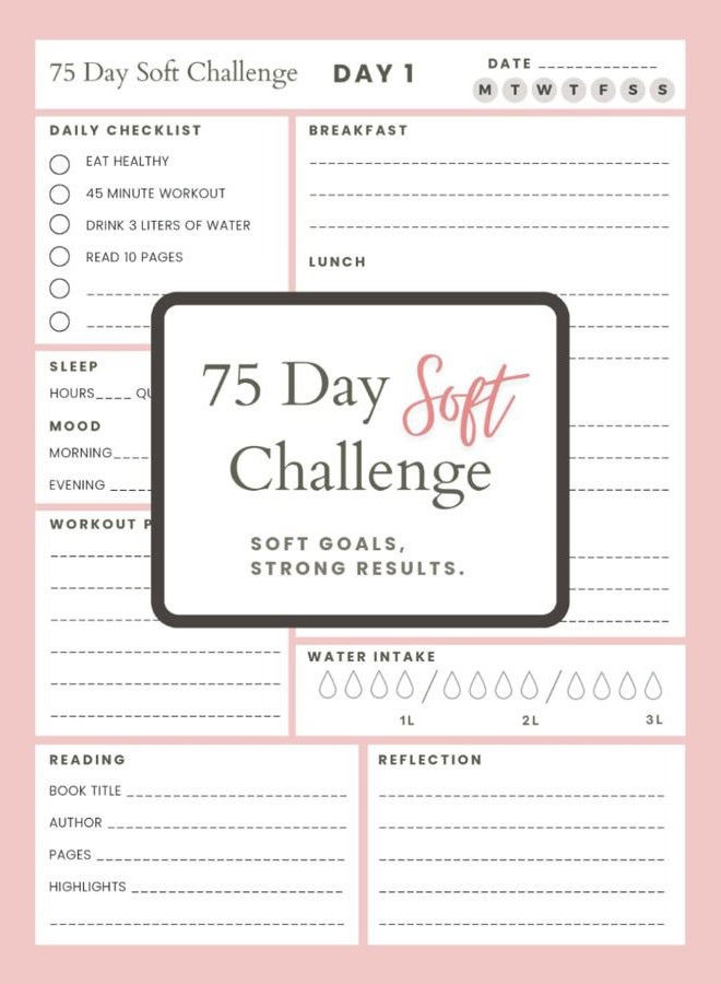75 Day Soft Challenge Journal: A Daily Challenge Tracker to Build Healthy Habits, Boost Wellness, and Embrace Progress