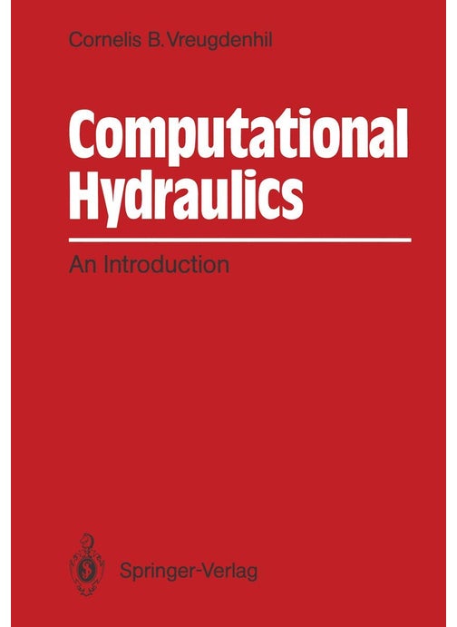 Computational Hydraulics: An Introduction