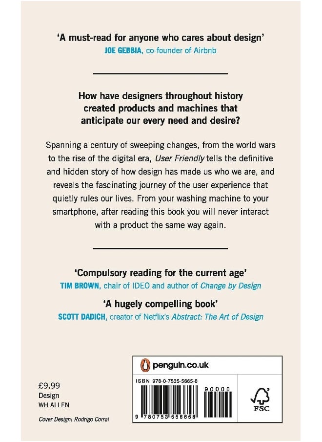 User Friendly: How the Hidden Rules of Design are Changing the Way We Live, Work & Play