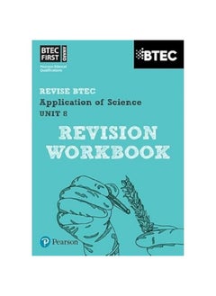Pearson REVISE BTEC First in Applied Science: Application of Science Unit 8 Revision Guide - 2023 and 2024 exams and assessments 