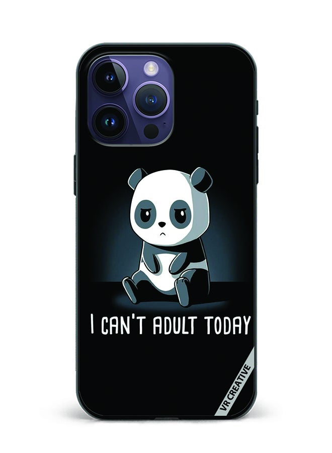 VR CREATIVE Protective Case Cover For Apple iPhone 15 Pro Max I Cant Adult Today Design Multicolour - Image 1