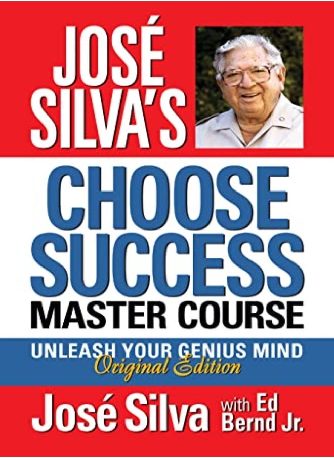 null - Jose Silva Choose Success Master Course Unleash Your Genius Mind Original Edition by Silva, Jose - Bernd, Ed Hardcover - Image 1