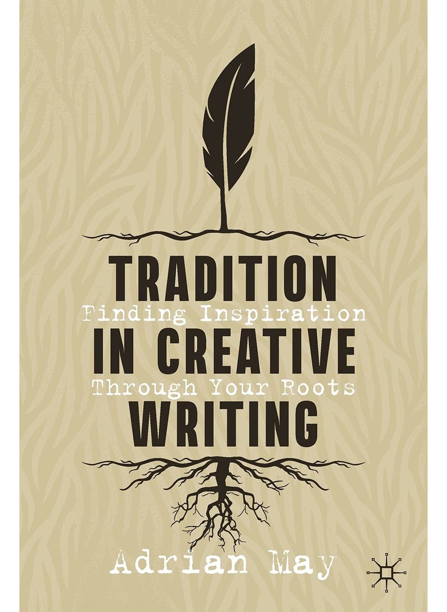 Tradition in Creative Writing: Finding Inspiration Through Your Roots 
