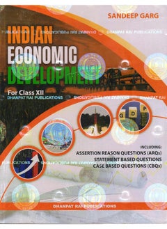 Indian Economic Development for Class 12 - CBSE - by Sandeep Garg Examination 2022-23