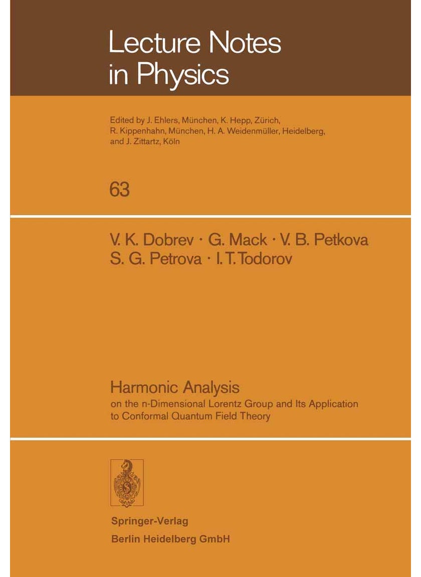 Harmonic Analysis: On the N-Dimensional Lorentz Group and Its Application to Conformal Quantum Field Theory 