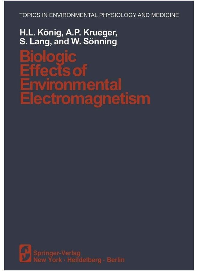 Biologic Effects of Environmental Electromagnetism 