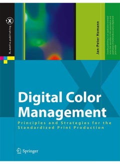 Digital Color Management: Principles and Strategies for the Standardized Print Production 