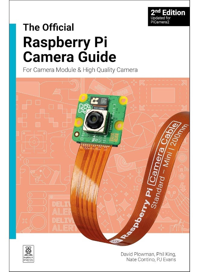 The official Raspberry Pi Camera Module guide, 2nd Edition : For Raspberry Pi Camera Modules (2ND)