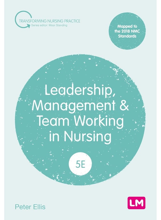 Leadership, Management and Team Working in Nursing