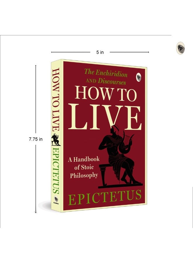 How to Live - A Handbook of Stoic Philosophy: Discourses and The Enchiridion by Epictetus - Image 3