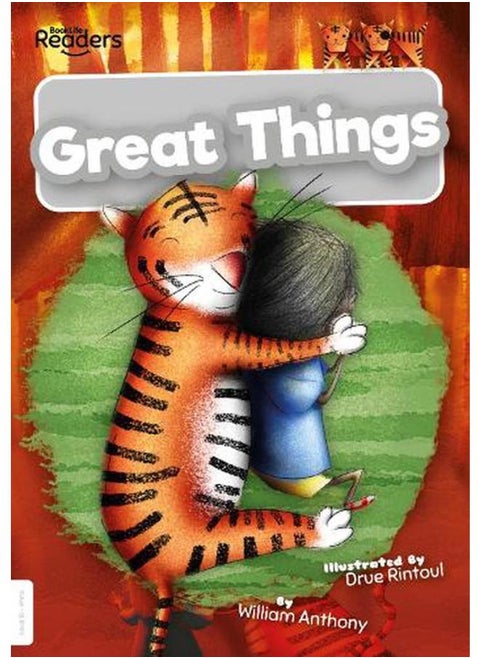 Great Things :BookLife Readers - Level 10 - White By Anthony, William
