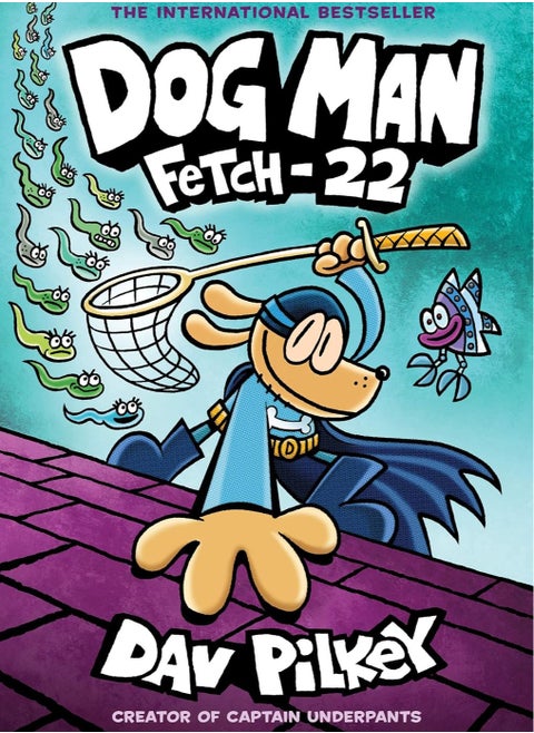 Dog Man: Fetch-22: A Graphic Novel (Dog Man #8): From the Creator of Captain Underpants