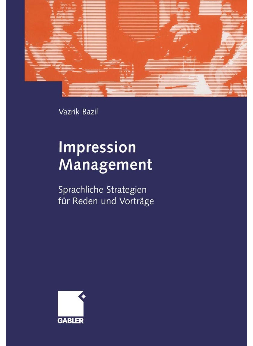 Impression Management: Sprachliche Strategien für Reden und Vorträge 