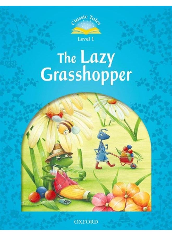 Classic Tales Second Edition Level 1 The Lazy Grasshopper Ed 2 - pzsku/ZDD7CEB5F29837F927C21Z/45/_/1705590759/aca7aa41-7665-4a02-aed1-52d26ae8ac46