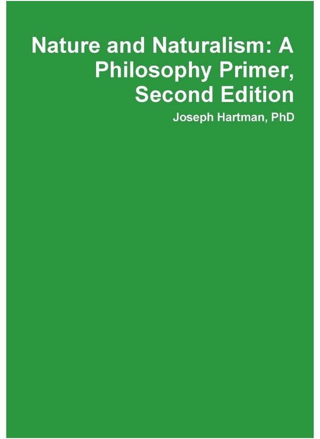 Nature and Naturalism: A Philosophy Primer, Second Edition  - Image 1
