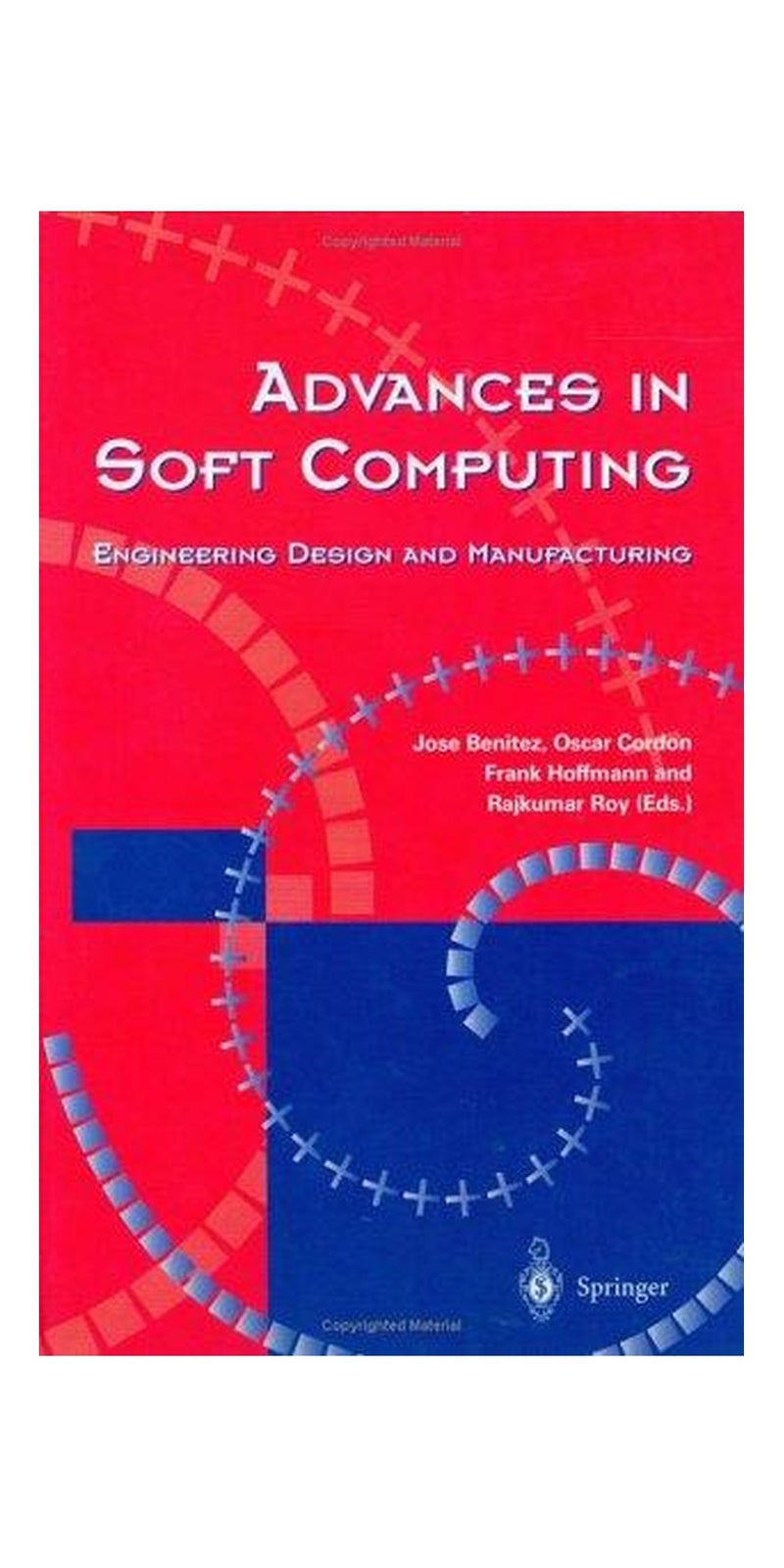 Advances in Soft Computing: Engineering Design and Manufacturing | Hardcover | 1 edition | Published by Springer