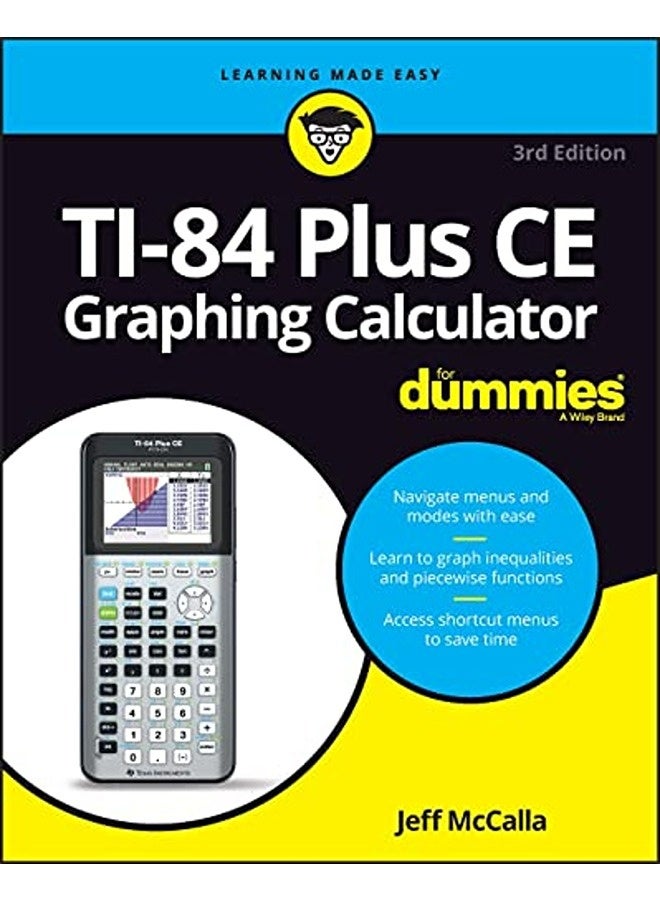 TI-84 Plus CE Graphing Calculator for Dummies, 3rd  Edition 