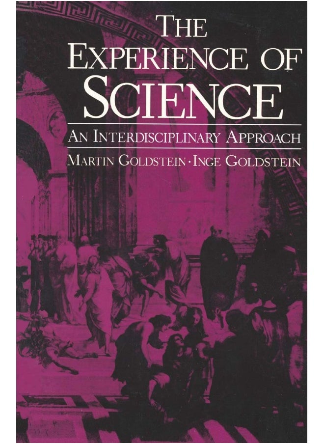 The Experience of Science: An Interdisciplinary Approach 
