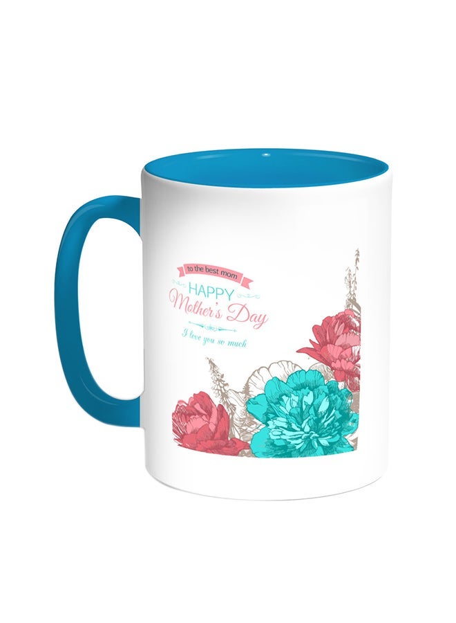 Happy Mother's Day Printed Coffee Mug Turquoise/White 11ounce