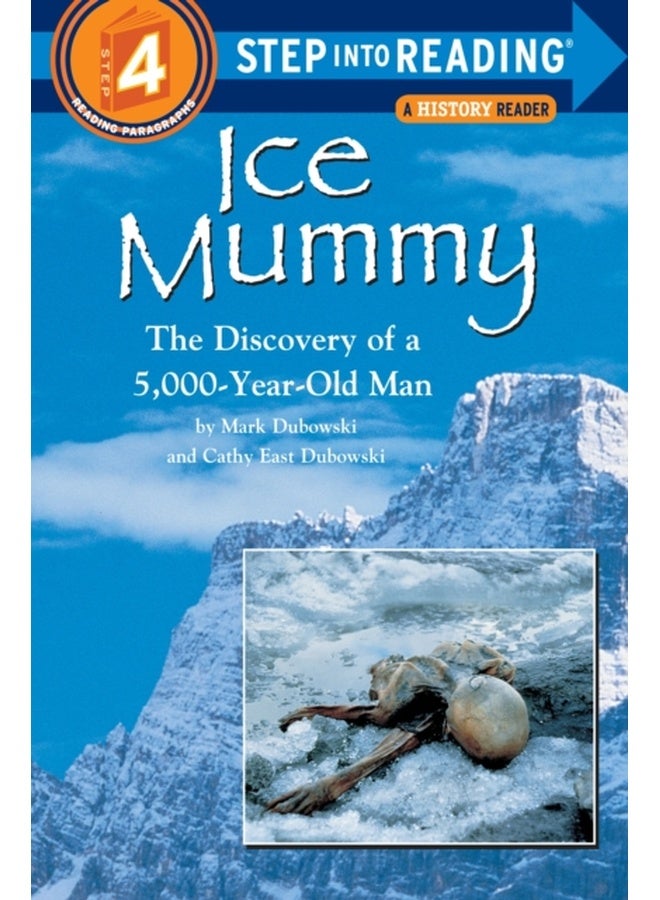 Ice Mummy: The Discovery of a 5,000 Year-Old Man (Step into Reading) 