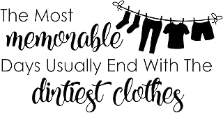 Vancetyno Vancetyno The Most Memorable Days Usually End with The Dirtiest Clothes Vinyl Wall Decal Laundry Room Sign Wall Decor  - Image 1