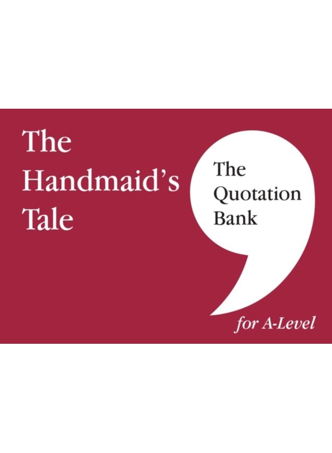 The Quotation Bank The Handmaid s Tale A Level Revision and Study Guide for English Literature - Paperback