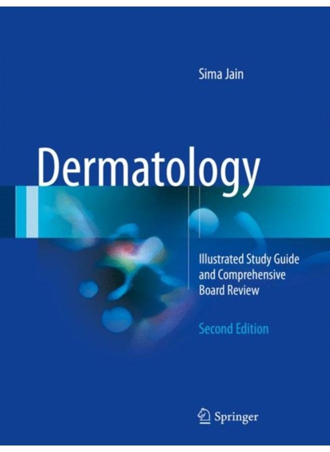 Dermatology : Illustrated Study Guide and Comprehensive Board Review 